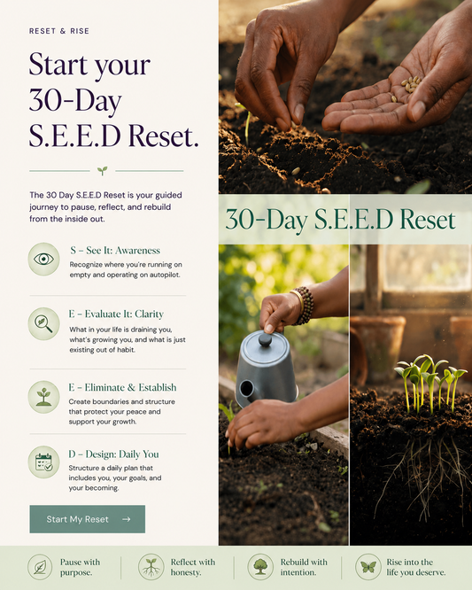 30-Day S.E.E.D Reset: Move beyond survival mode.