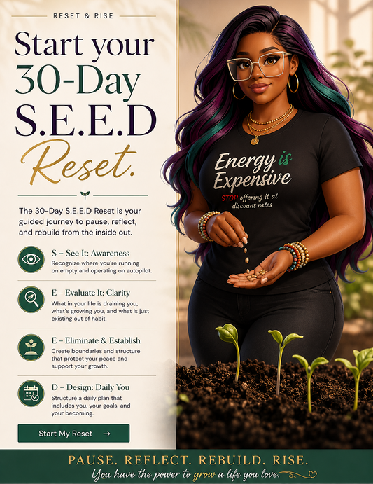 30-Day S.E.E.D Reset: Move beyond survival mode.
